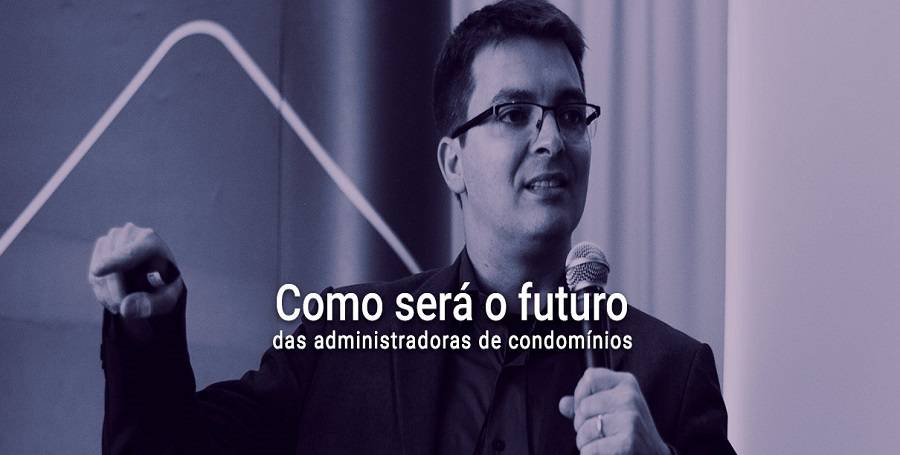 Entenda porquê o futuro da sua administradora é digital